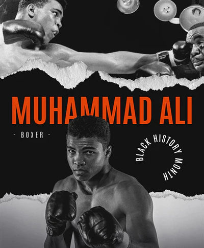 Black History Month: Muhammad "The Greatest" Ali